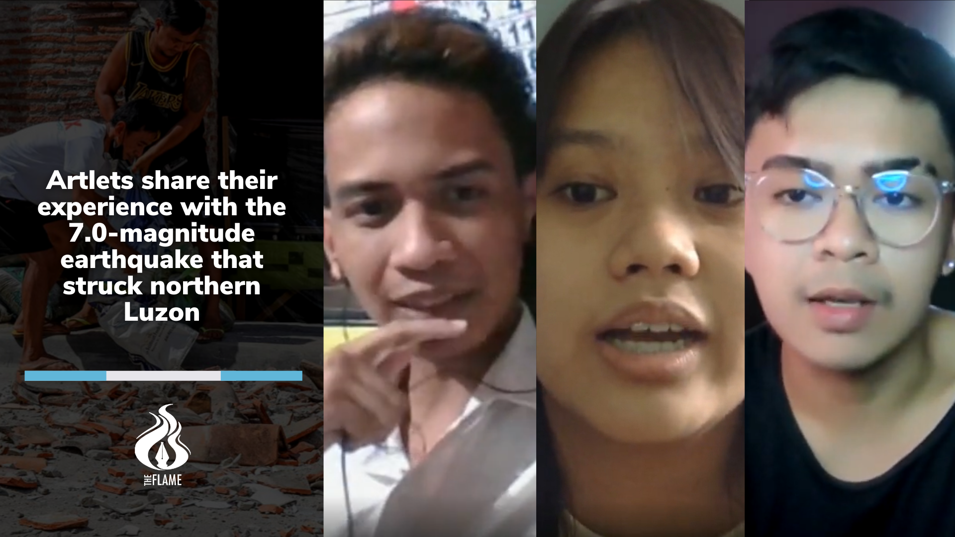 Artlets share their experience with the 7.0-magnitude earthquake that struck northern Luzon